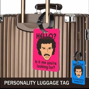 Lionel Richie “HELLO. . Is It Me You’re Looking For? - Luggage Tag